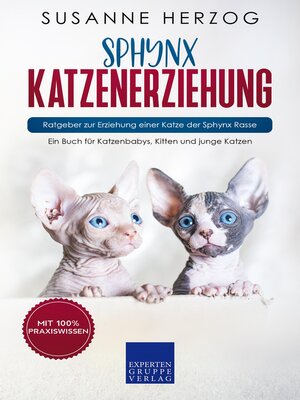 cover image of Sphynx Katzenerziehung--Ratgeber zur Erziehung einer Katze der Sphynx Rasse